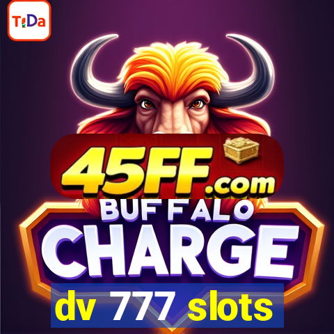 dv 777 slots